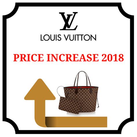 lv price increase 2018|Louis Vuitton Price Increase 2018 .